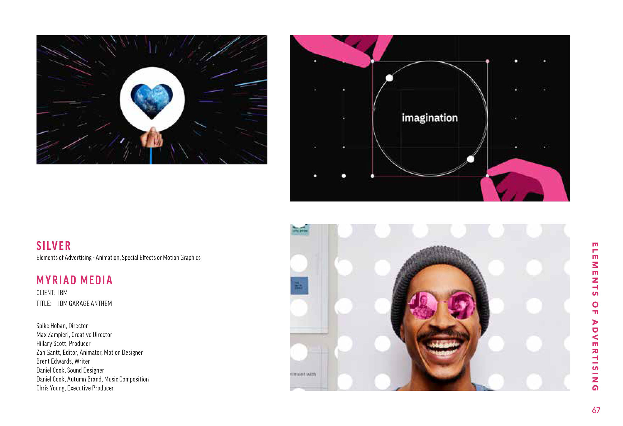 Silver Animation, Special Effects or Motion Graphics award for the IBM Garage Anthem film